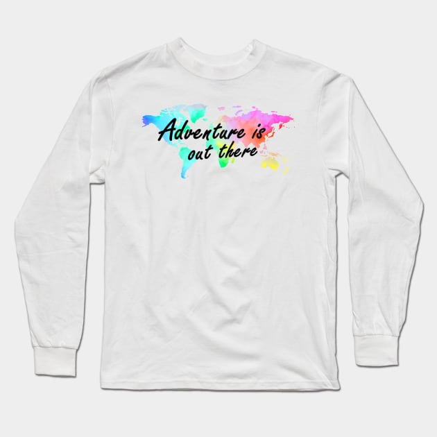 Adventure is Out There - World Travel Long Sleeve T-Shirt by AbundanceSeed